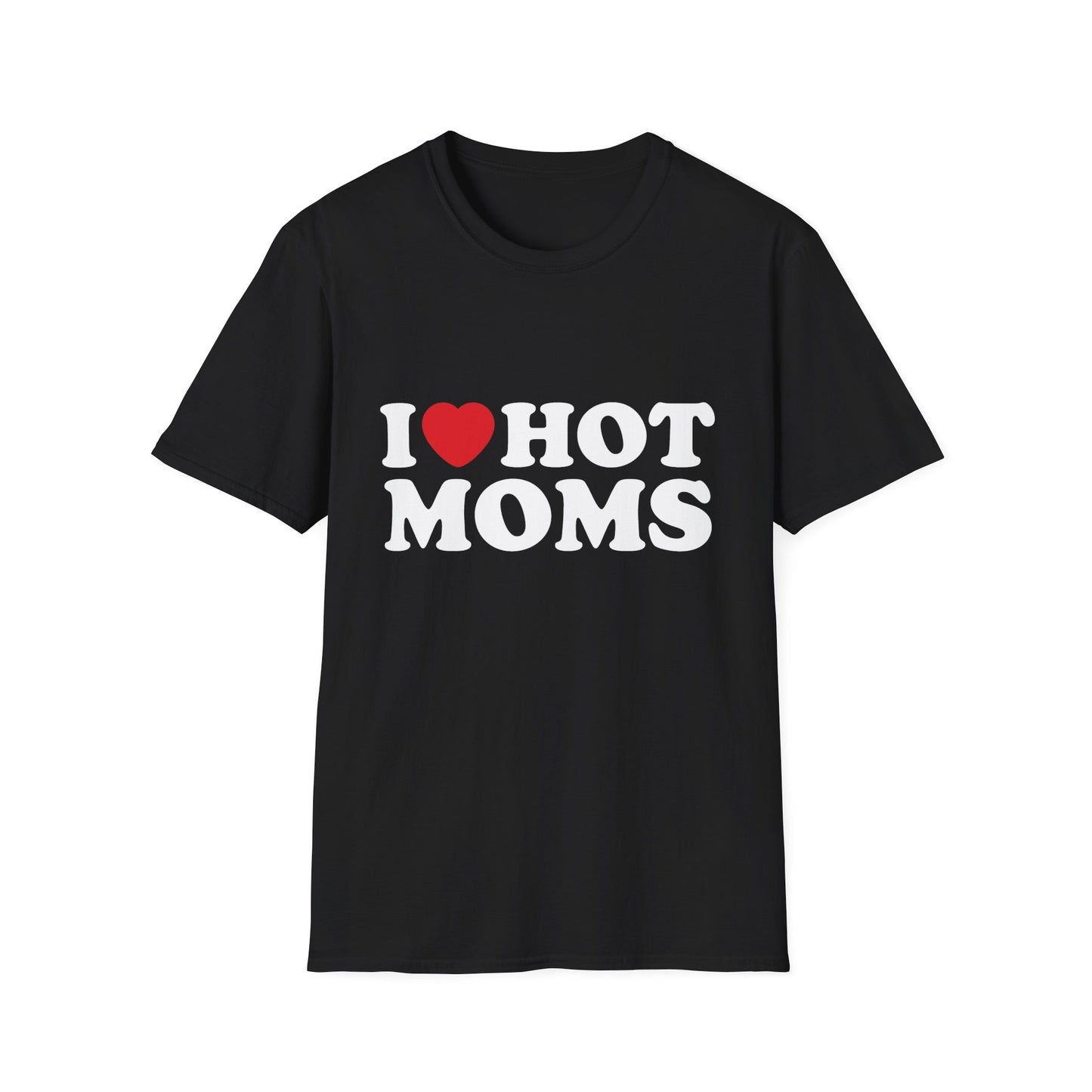 I ♥ Hot Moms | T-Shirt