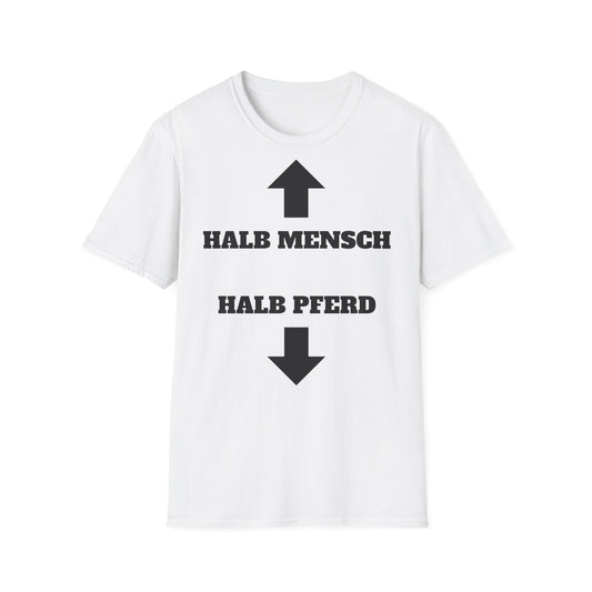T-Shirt | Halb Mensch Halb Pferd