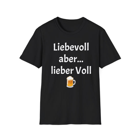 Sauf T-Shirt | Liebevoll aber lieber Voll
