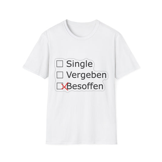 Beziehungsstatus T-Shirt | Single Vergeben Besoffen
