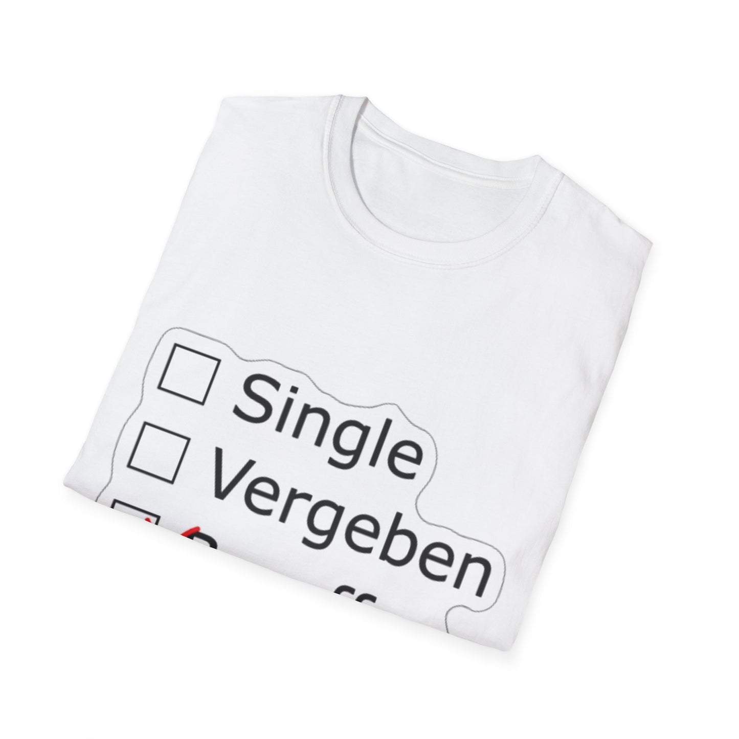 Beziehungsstatus T-Shirt | Single Vergeben Besoffen